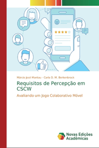 Requisitos de Percepção em CSCW