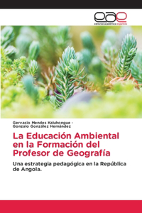 Educación Ambiental en la Formación del Profesor de Geografía