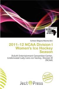 2011-12 NCAA Division I Women's Ice Hockey Season