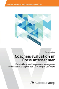 Coachingevaluation im Grossunternehmen