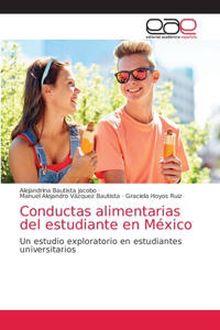 Conductas alimentarias del estudiante en México