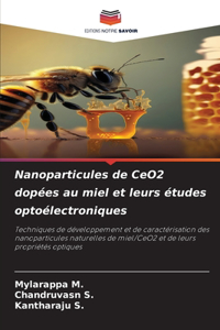 Nanoparticules de CeO2 dopées au miel et leurs études optoélectroniques