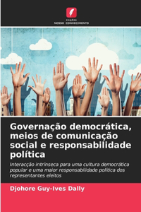 Governação democrática, meios de comunicação social e responsabilidade política