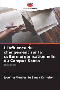L'influence du changement sur la culture organisationnelle du Campus Sousa