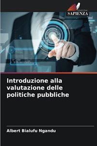 Introduzione alla valutazione delle politiche pubbliche