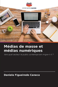 Médias de masse et médias numériques