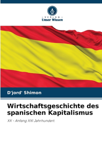 Wirtschaftsgeschichte des spanischen Kapitalismus
