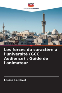 Les forces du caractère à l'université (GCC Audience)