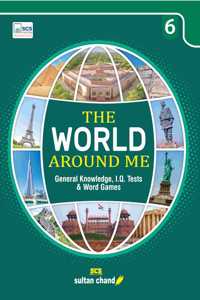 The World Around Me for Class 6 (2025-26 Session)
