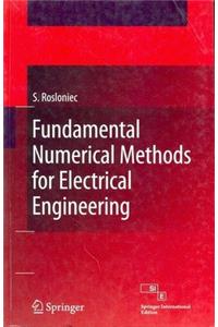 FUNDAMENTAL NUMERICAL METHODS FOR ELECTRICAL ENGINEERING
