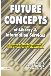 Future Concepts of Library and Information Services
