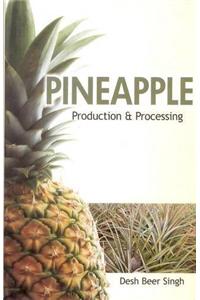 Pineapple: Production and Processing