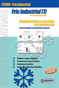 Frio Industrial I: Mantenimiento y servicios a la produccion