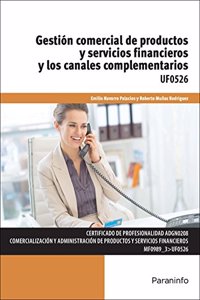 Gestion comercial de productos y servicios financieros y los canales complementarios