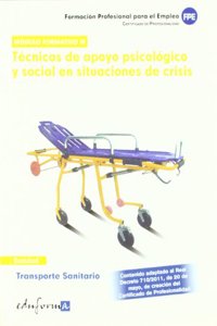 Transporte sanitario: tecnicas de apoyo psicologico y social en situaciones de crisis