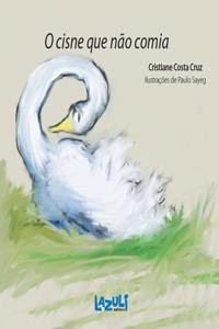 O Cisne Que Não Comia
