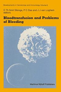 Blood Transfusion and Problems of Bleeding