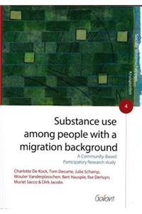 Substance Use Among People with a Migration Background, Volume 4