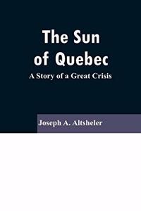 Sun Of Quebec