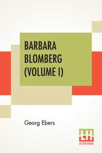 Barbara Blomberg (Volume I)