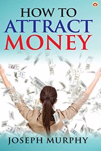 How to Attract Money