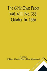 Girl's Own Paper, Vol. VIII, No. 355, October 16, 1886