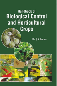 Handbook of Biological Control and Horticultural Crops