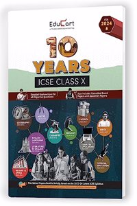 Educart 10 Years Solved Papers for ICSE Class 10 2023 - 24 (2024 Exam)