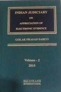 INDIAN JUDICIARY ON APPECIATION OF ELECTRONIC EVIDENCE VOLUME - 2 ( 2015 )