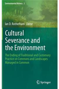 Cultural Severance and the Environment