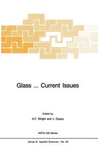 Glass … Current Issues