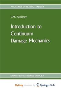 Introduction to continuum damage mechanics