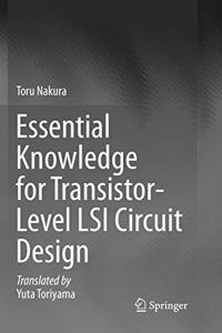 Essential Knowledge for Transistor-Level Lsi Circuit Design