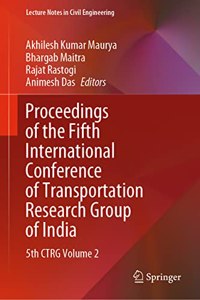 Proceedings of the Fifth International Conference of Transportation Research Group of India