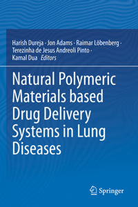 Natural Polymeric Materials Based Drug Delivery Systems in Lung Diseases