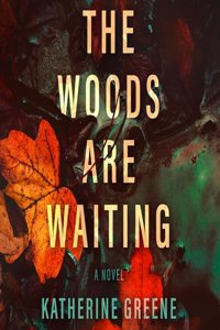 Woods Are Waiting