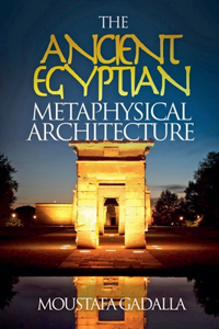 Ancient Egyptian Metaphysical Architecture