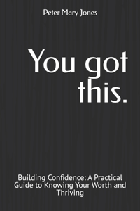 You got this.