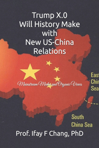 Trump X.0 Will History Make with New US-China Relations
