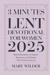 3 Minutes Lent Devotional for Women 2025