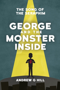 George and the Monster Inside