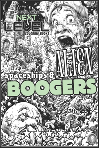 Spaceships & Alien Boogers: Pick a Winner! Snot your normal Coloring Book. Super fun to Color. Alien rockets attack a small town infecting everybody with space boogers. Color a