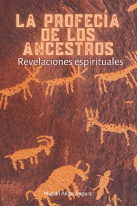 profecía de los Ancestros