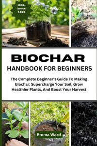 Biochar Handbook for Beginners