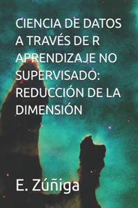 Ciencia de Datos a Través de R Aprendizaje No Supervisado