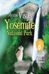 Mouse Visits Yosemite National Park