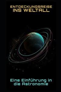 Entdeckungsreise ins Weltall