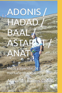 Adonis / Hadad / Baal / Astarut / Anat