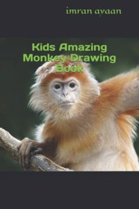 Kids Amazing Monkey drawing book