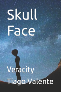 Skull Face: Veracity